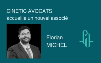 CINETIC AVOCATS ACCUEILLE UN NOUVEL ASSOCIE